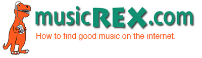 Banner for MusicRex.com - How to find good music on the internet.
